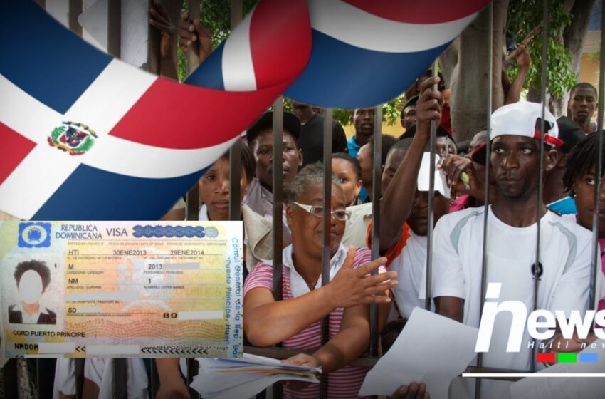  L’accès à un visa dominicain devient de plus en plus difficile pour les haïtiens