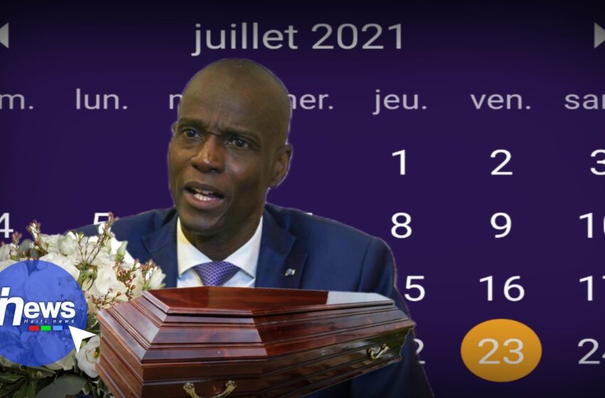  Les Funérailles du président Jovenel Moïse sont prévues pour le 23 juillet 2021