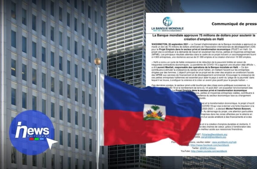  La Banque mondiale approuve un don de 75 millions de dollars à Haïti