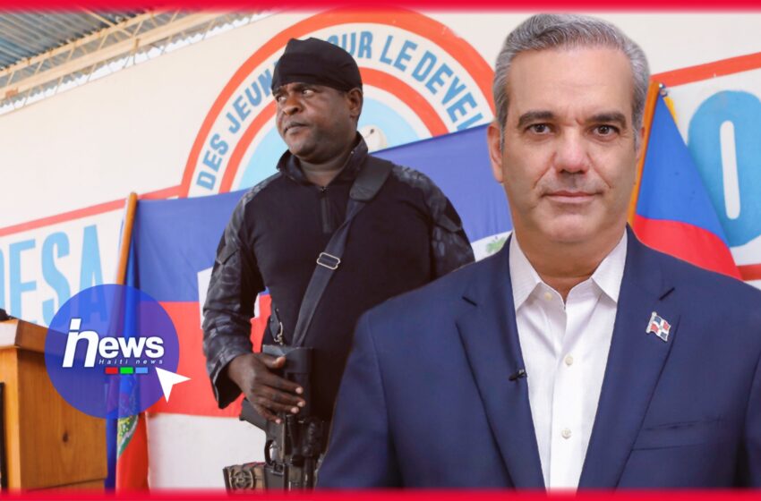  « Haïti est contrôlée à 75 % par des gangs » dixit Luis Abinader