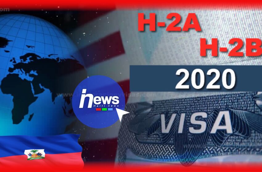  Haïti réintégrée aux programmes de visa H-2A et H-2B