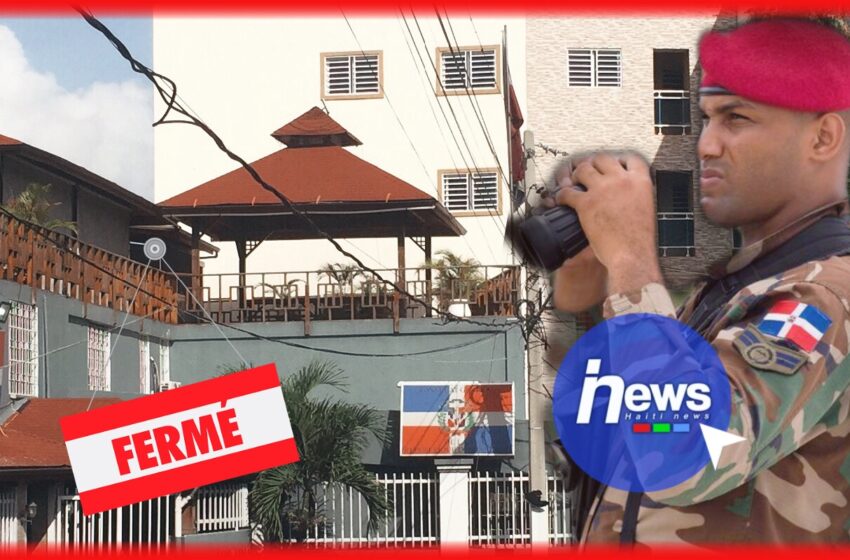  Le consulat dominicain est fermé jusqu’à nouvel ordre