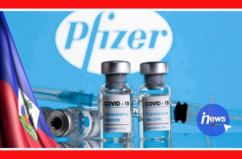  Haïti a reçu une nouvelle cargaison de Pfizer pour combattre la COVID-19