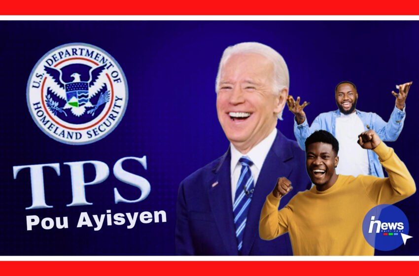  Joe Biden pwolonje TPS la pou Ayisyen