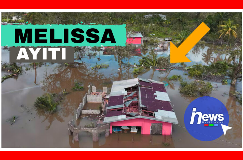  Melissa touye 24 moun an Ayiti, 17 blese e 18 lòt disparèt