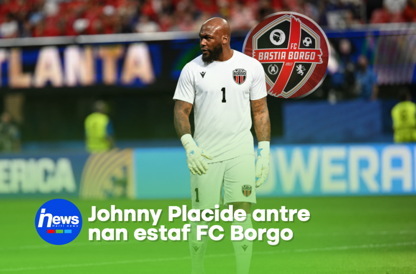  Johnny Placide antre nan estaf FC Borgo