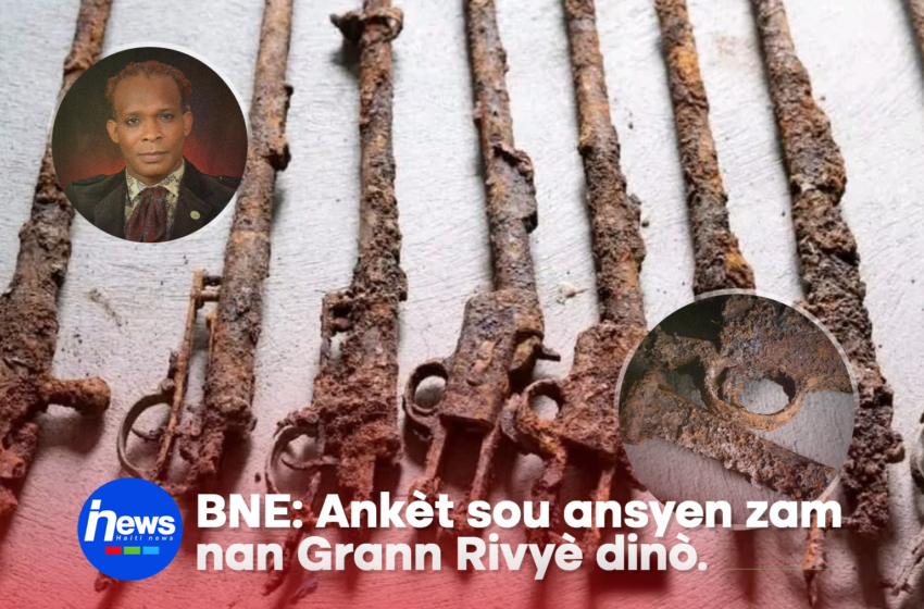  BNE ouvri ankèt sou ansyen zam yo dekouvri nan Grann Rivyè dinò