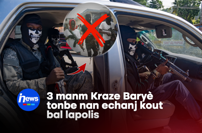  3 manm gang Kraze Baryè tonbe nan echanj kout bal ak fòs lòd yo