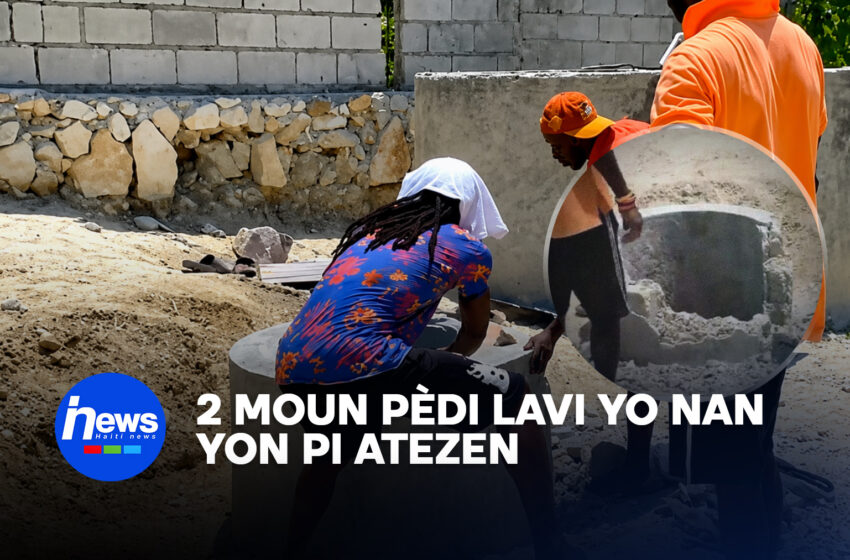  Dram nan komin Akayè: 2 moun pèdi lavi yo nan yon pi atezen