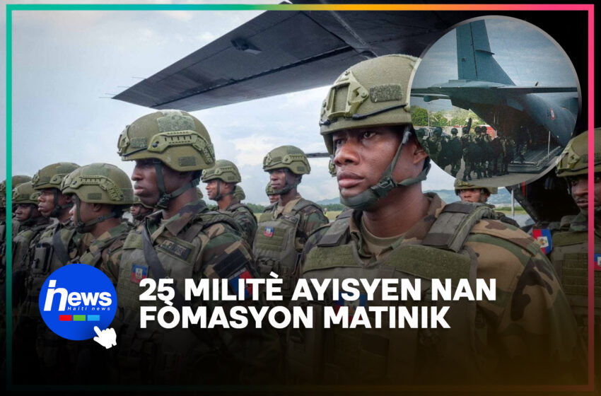  25 militè ayisyen al pran yon fòmasyon nan peyi Matinik