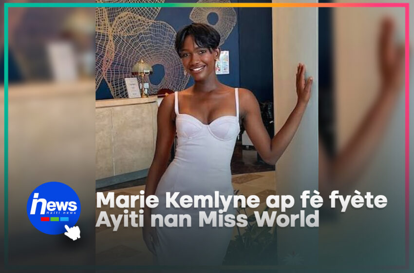  Marie Kemlyne kontinye make listwa nan Miss World 2026