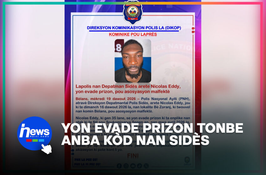  Yon evade prizon arete nan depatman Sidès