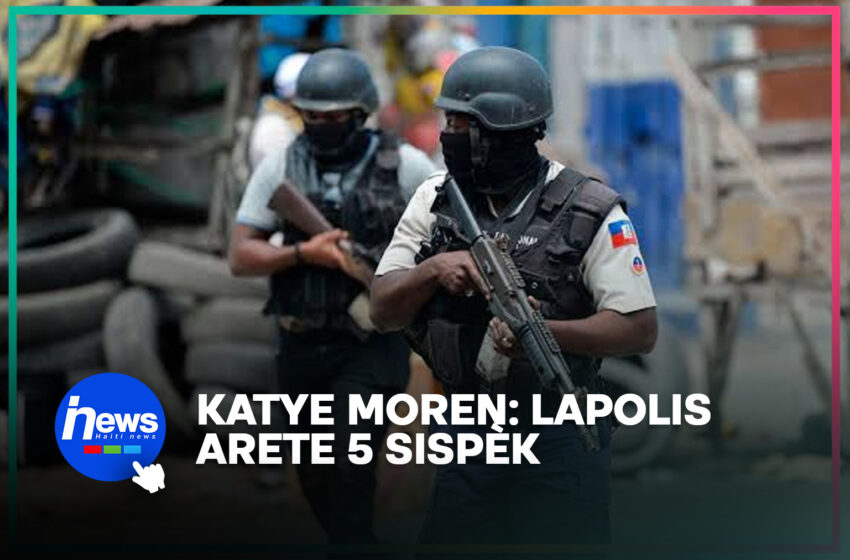  Lapolis mare 5 sispèk nan Katye Moren nan kad yon operasyon