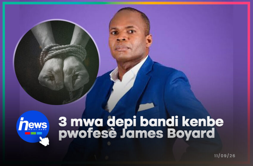  Pwofesè James Boyard gen 3 mwa nan men bandi