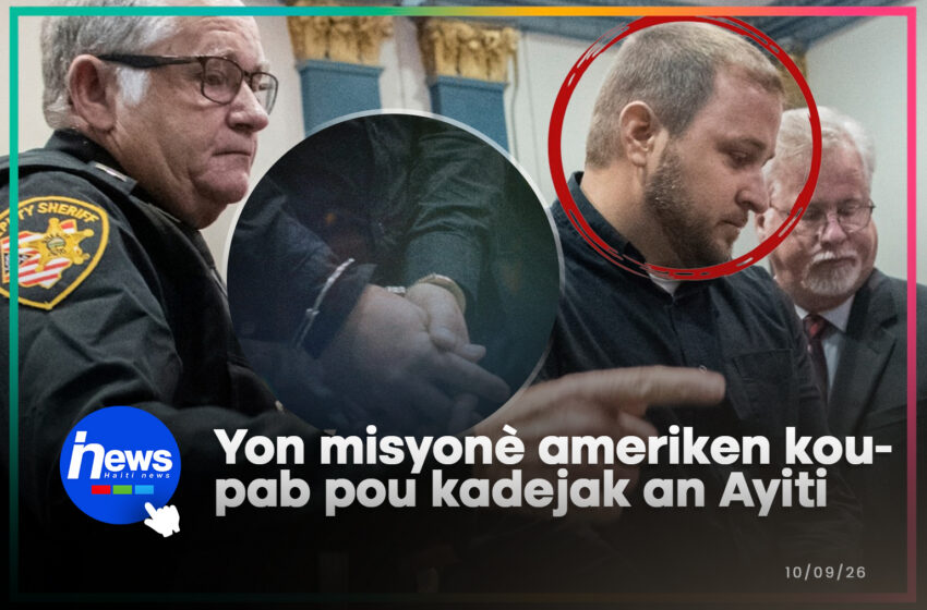  Yon misyonè ameriken koupab nan fè kadejak sou ti gason an Ayiti