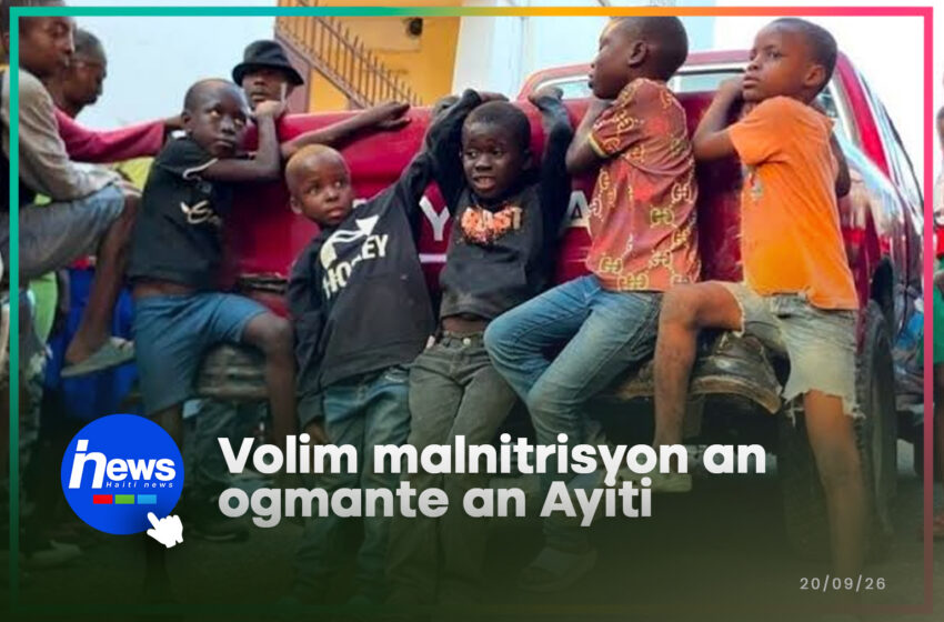  Plis pase 253,000 timoun an Ayiti anba menas gwo malnitrisyon