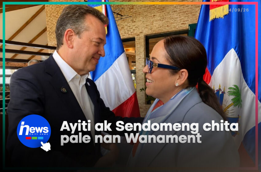  Diplomasi: chita pale nan vil Wanament ant Ayiti ak Sendomeng