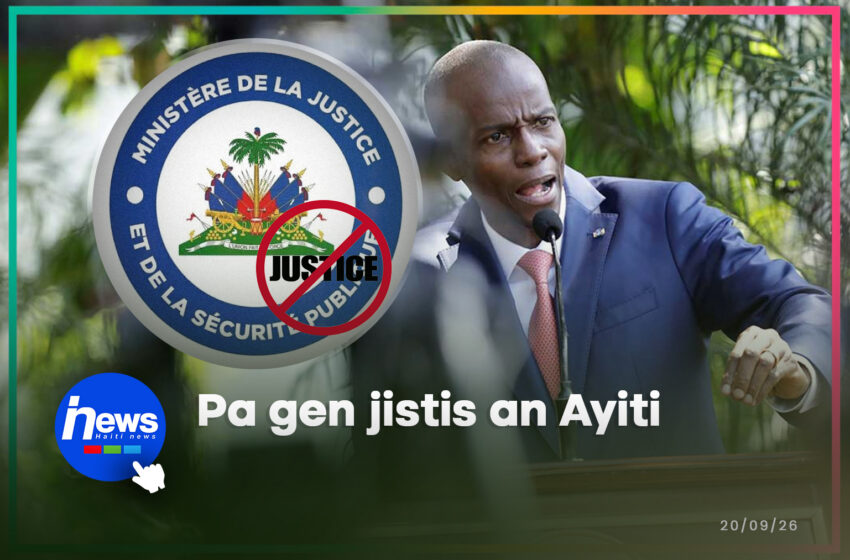  Dosye Jovenel Moïse: Sistèm jistisyè ayisyen an kokobe